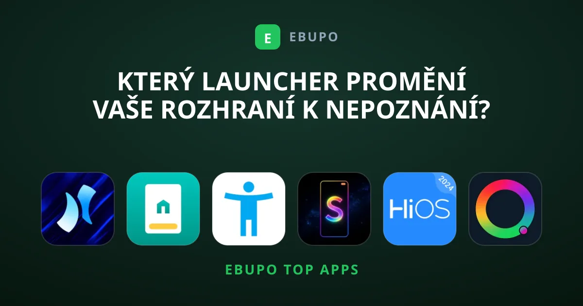Který Launcher promění vaše rozhraní k nepoznání?
